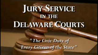 Jury Service in the Delaware Courts