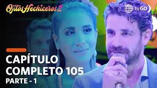 Ojitos Hechiceros 2 | Season 2 | Episode 105 - 1/5 | América Televisión