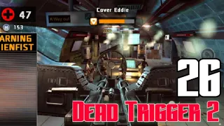 dead trigger 2 gameplay walkthrough part 26 ( android, iOS)