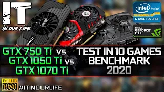 GTX 750 Ti vs GTX 1050 Ti vs GTX 1070 Ti | Test in 10 Games | Benchmark | 2020 | Neformat #3 [1080p]