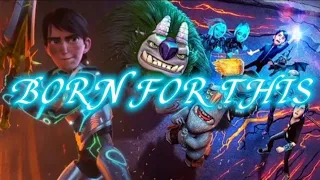 Trollhunters|| Born For This || (AMV) By Multifandom hamster