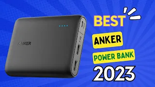 Best Anker Power Bank 2023