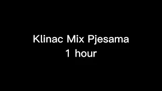 Klinac Mix Svih Pjesama (1 Hours)