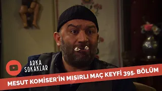 Mesut'un Mısırlı Maç Keyfi 395. Bölüm