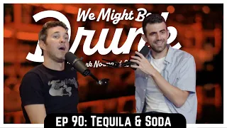 Ep 90: Tequila Soda