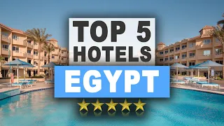Top 5 All Inclusive Resorts in Egypt, Best Hotel Recommendations