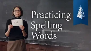 Ways to Practice Spelling Words | Classical Education at Home