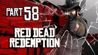 Red Dead Redemption Walkthrough - Part 58 Gameplay Commentary