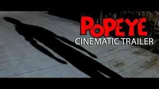 Popeye (1980) Cinematic Trailer