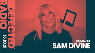 Defected Radio Show Hosted by Sam Divine - 15.10.21