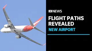 New Western Sydney Airport's flight paths revealed | ABC News