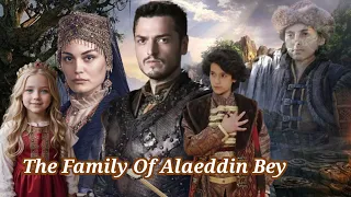 Alaeddin Pasha | The family of Alaeddin Bey | Real history Vs Kurulus Osman| #alaeddinbey