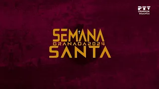 🟡  𝐆𝐑𝐀𝐂𝐈𝐀𝐒 por esta Semana Santa 2024 🟡 PTV Granada HD