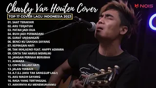 SAAT TERAKHIR, AKU TERJATUH | CHARLY VAN HOUTEN Ft. ANGGA CANDRA | FULL COVER BY CHARLYKUSTIK