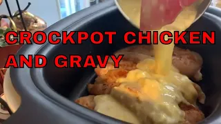 CROCKPOT CHICKEN AND  GRAVY  RECIPE