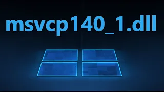 Скачать msvcp140_1.dll и исправить ошибку в Windows 11/10