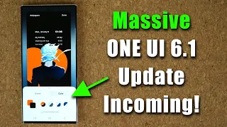 Massive One UI 6.1 Update Incoming to Galaxy Phones - 6 BRAND NEW FEATURES!