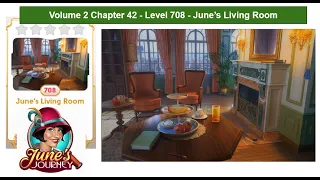 June's Journey - Vol 2 - Chapter 42 - Level 708 - June's Living Room (Complete Gameplay, in order)