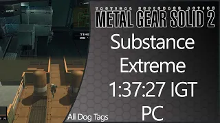 *WR* MGS2: Substance | PC | Extreme | All Dog Tags | 1:37:27 IGT