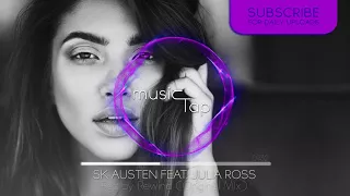 SK Austen feat. Julia Ross - Replay Rewind (Original Mix)