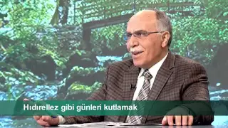 HIDIRELLEZ GİBİ GÜNLERİ KUTLAMAK