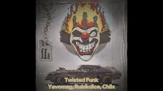 Twisted Funk BY Yavomag, Rubikdice, Chilx