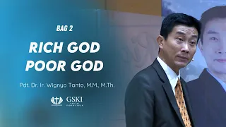 Truth Seminar | Rich God Poor God - Bagian 2 | Pdt. Dr. Ir. Wignyo Tanto, M.M., M.Th.