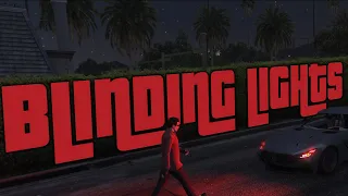 Blinding Lights (GTA V Remake) | Music Video