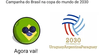 Campanha do Brasil na copa do mundo de 2030