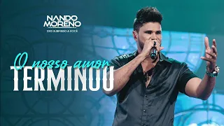 O Nosso Amor Terminou - Nando Moreno