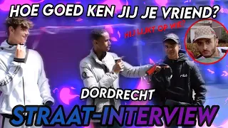 Hoe Goed Ken Jij Je Vriend? - Dordrecht (Straat-Interview)