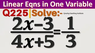 Q225 | Solve (2x-3)/(4x+5)=1/3 | 2x - 3 by  4x + 5 = 1 by 3 |  2x - 3 upon  4x + 5 = 1 upon 3 | 2x -