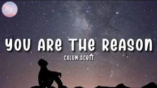 Calum Scott - YOU ARE THE REASON (LYRICS) #trendingsong #spotify #lyricvideo