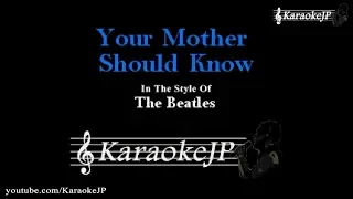 Your Mother Should Know (Karaoke) - Beatles