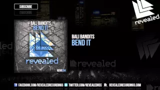 Bali Bandits - Bend It [OUT NOW!]