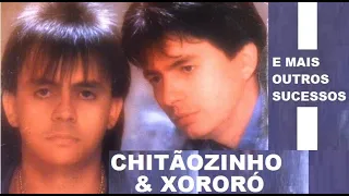 CHITÃOZINHO E XORORÓ AS MELHORES GRANDES SUCESSOS E SAUDADES DO YOUTUBE PT01 REVIVER