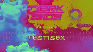 Darkside - Festisex [ Preview ]