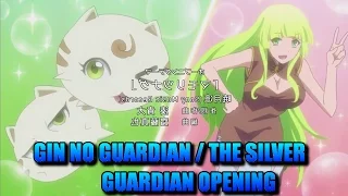 Gin no Guardian / The Silver Guardian Opening