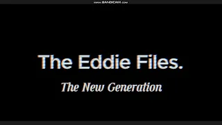 The Eddie Files Ep #4