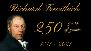 Richard Trevithick 250 Years of Genius