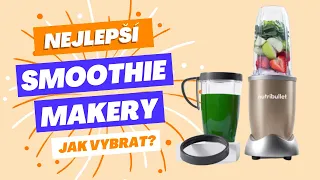 Můj výběr 5 nejlepších smoothie makerů a jak je vybrat? [TEST 2024]