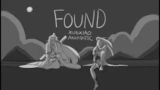 MDZS animatic (XueXiao)- Found