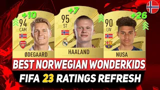 FIFA 23 WONDERKIDS 🇳🇴 ✸ BEST YOUNG NORWEGIAN TALENTS ON CAREER MODE! ft.HAALAND,ØDEGAARD,NUSA...etc