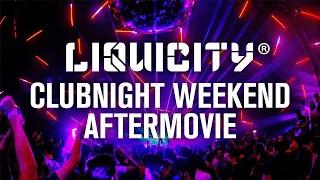 Liquicity Clubnight Weekend Aftermovie