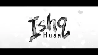 Ishq hua video song