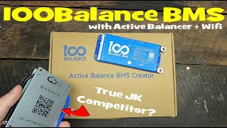 The 100 Balance BMS with 1A Active Balancer and Wifi. A true JK Competitor?