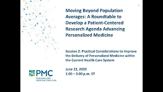 Roundtable Session 2 - Developing a Patient-Centered Research Agenda Advancing Personalized Medicine