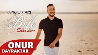 Onur Bayraktar - Kavgalarımızı Bile Özledim (Prod. Yusuf Tomakin)