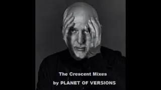 PETER GABRIEL: Panopticom (Crescent Mix - Increasing) (Mix-Mastered by PLANET OF VERSIONS)