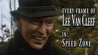 Every Frame of Lee Van Cleef in - Speed Zone (1989)